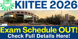 KIITEE 2026 Exam Schedule Out